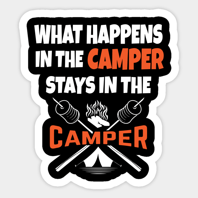 What happens in the camper stays in the camper Sticker by Work Memes